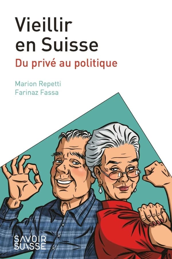 Vieillir en Suisse : Du privé au politique