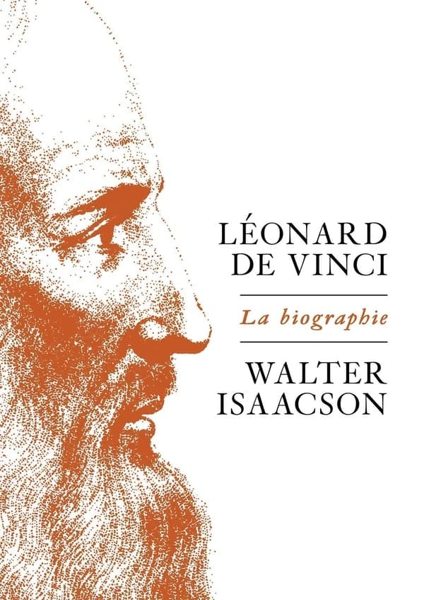 Léonard de Vinci : la biographie (1ère éd. française, version poche) Walter Isaacson ; traduit de l'anglais (États-Unis) par Anne-Sophie De Clercq et Jérémie Gerlier