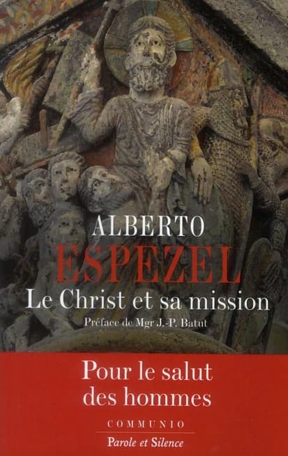 Le Christ et sa mission : petit traité de christologie