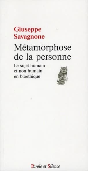 Métamorphose de la personne : le sujet humain et non humain en bioéthique