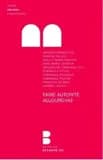 Faire autorité aujourd'hui : colloque des 19 au 20 octobre 2012 au Collège des Bernardins