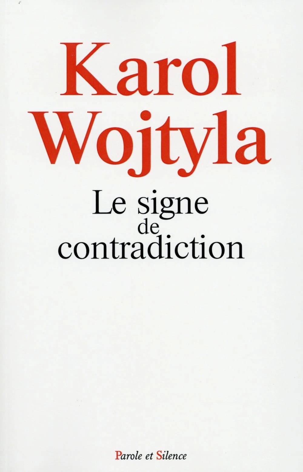 Le signe de la contradiction