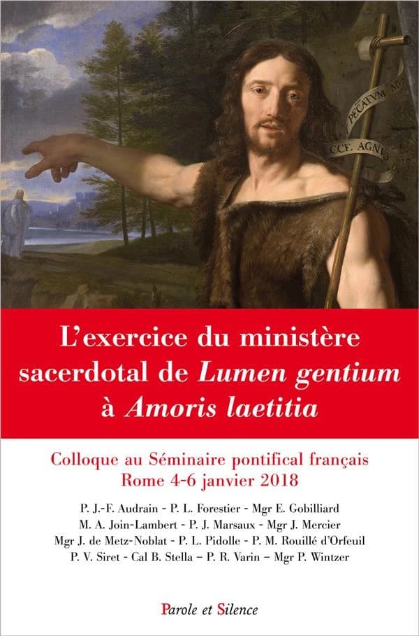 L'exercice du ministère sacerdotal de Lumen gentium à Amoris laetitia : colloque au Séminaire pontifical français, Rome, 4-6 janvier 2018