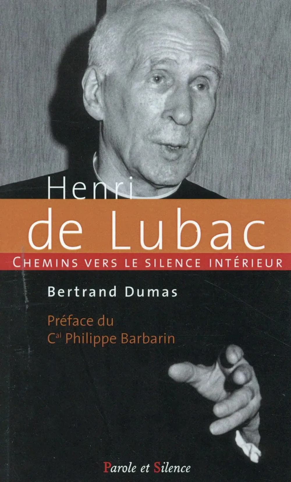Chemins vers le silence intérieur avec Henri de Lubac, spirituel et théologien