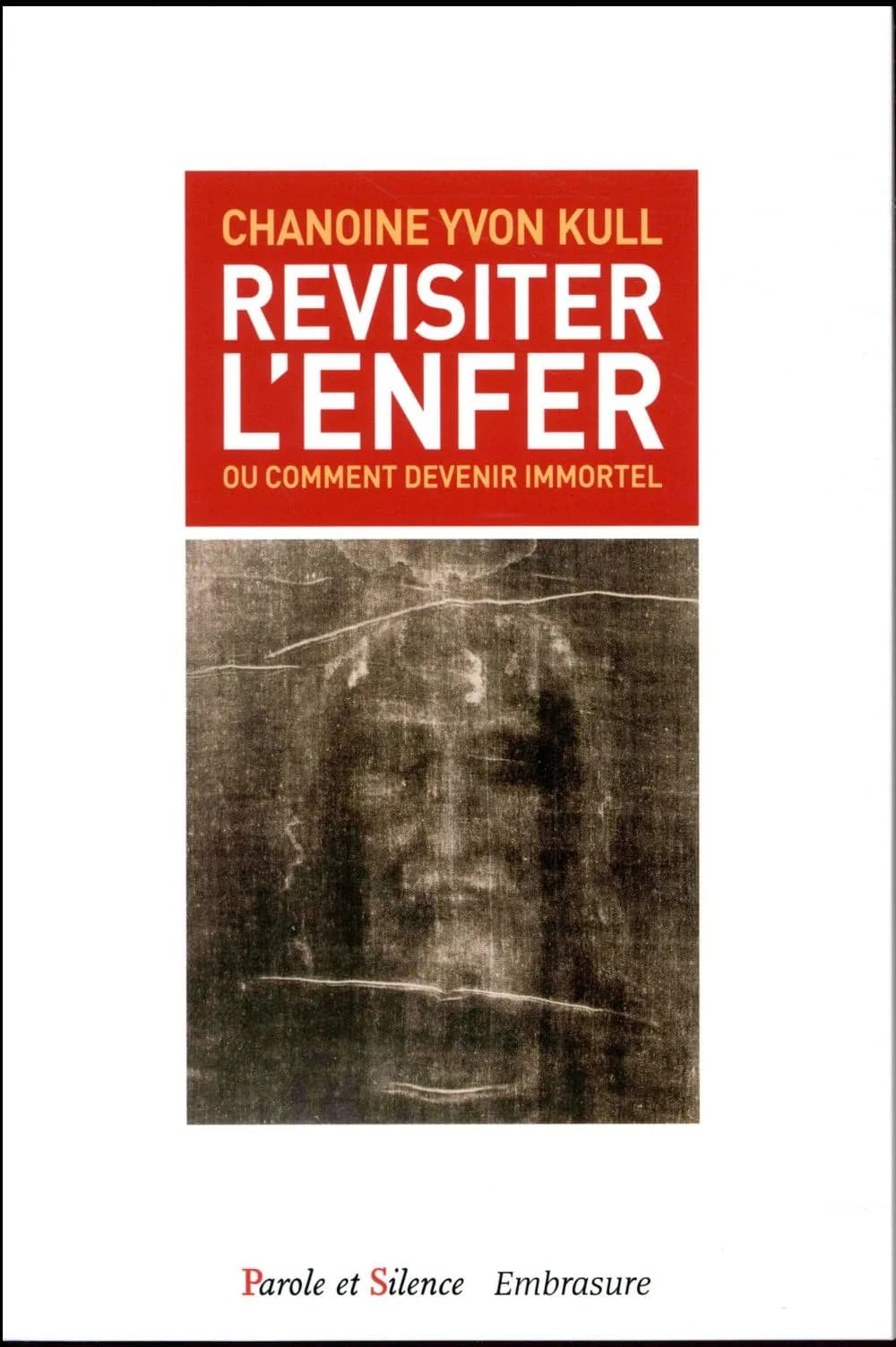 Revisiter l'enfer ou Comment devenir immortel
