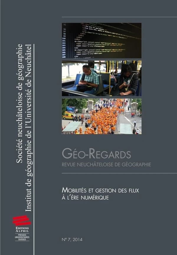 Géo-regards : Géo-Regards n° 7, 2014 : Mobilités et gestion des flux à l'ère numérique