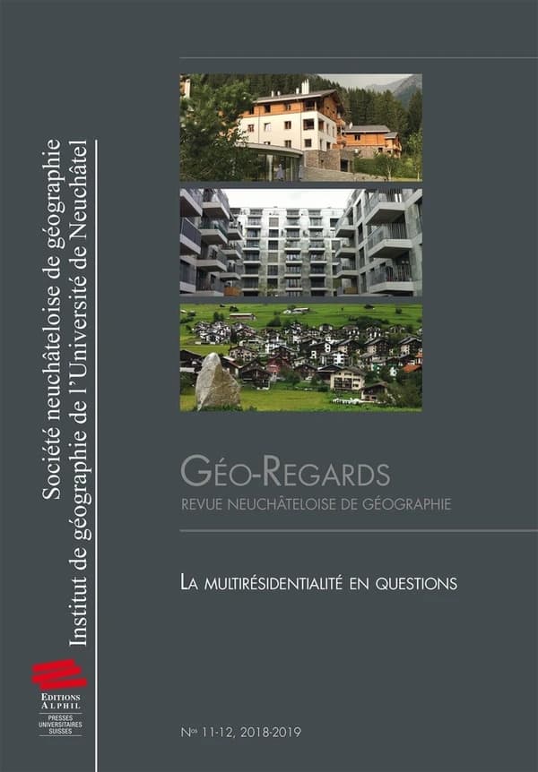 Géo-regards : Géo-Regards n° 11-12, 2018-2019 : La multirésidentialité en questions