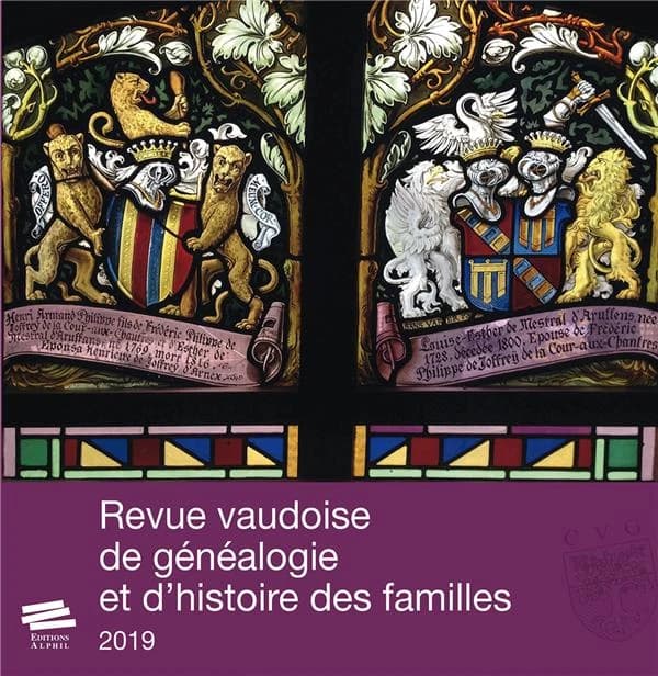 Revue vaudoise de genealogie et d'histoire des familles 2019, 32e ann ee