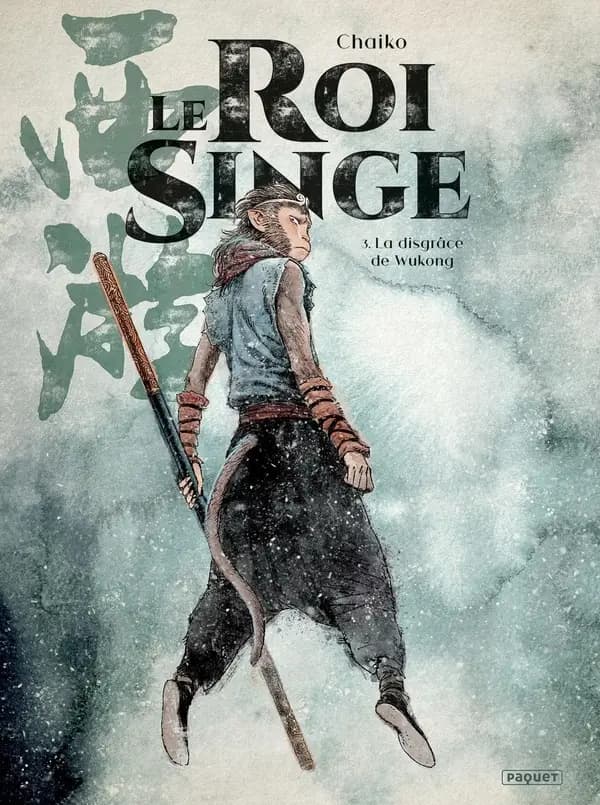 Le roi singe Tome 3 : la disgrâce de Wukong