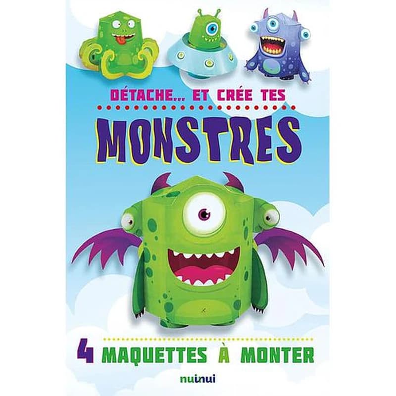 Détache... et crée tes monstres - 4 maquettes à monter
