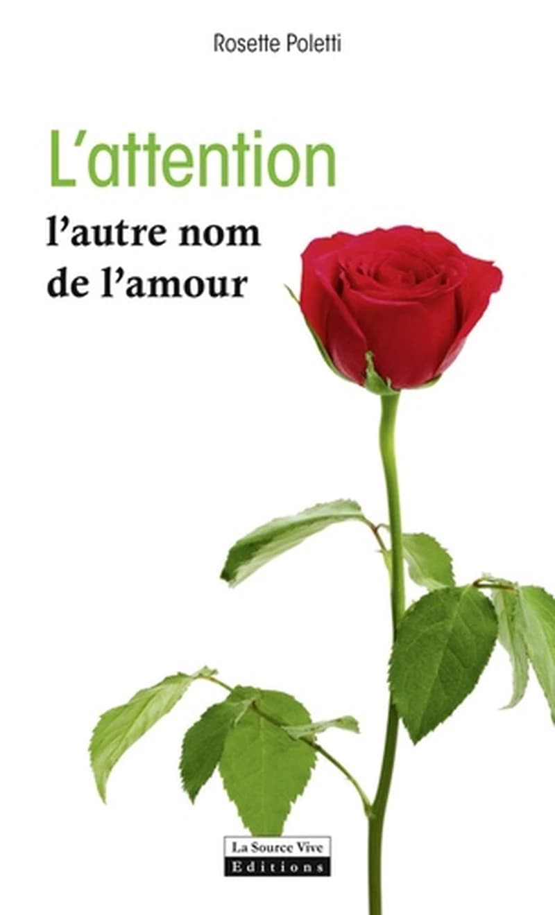 L'attention, l'autre nom de l'amour