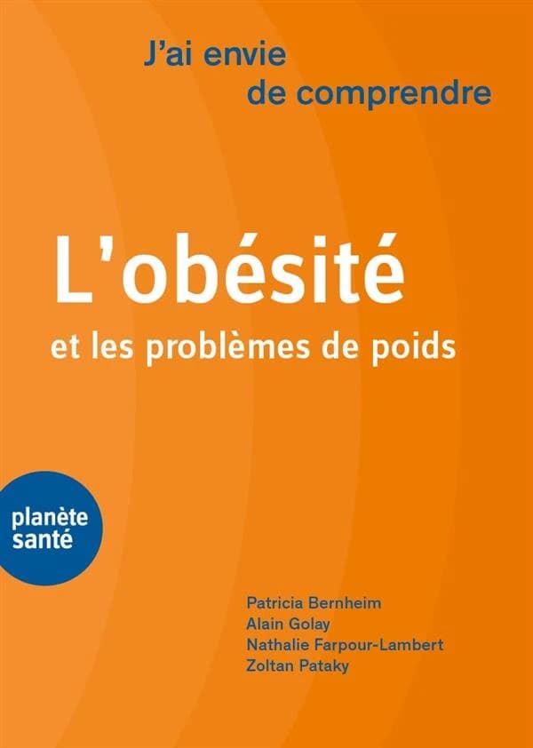 J'ai envie de comprendre : l'obésité et les problèmes de poids