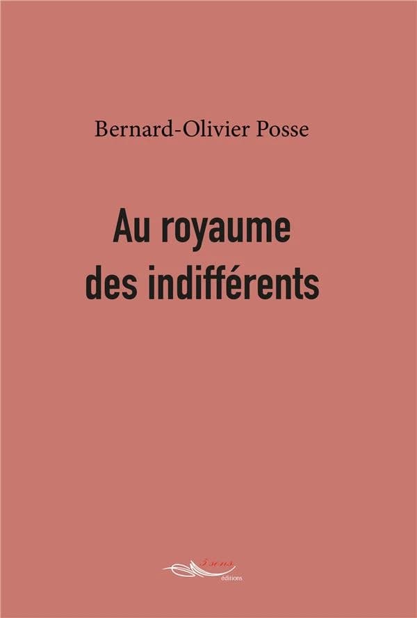 Au royaume des indifferents