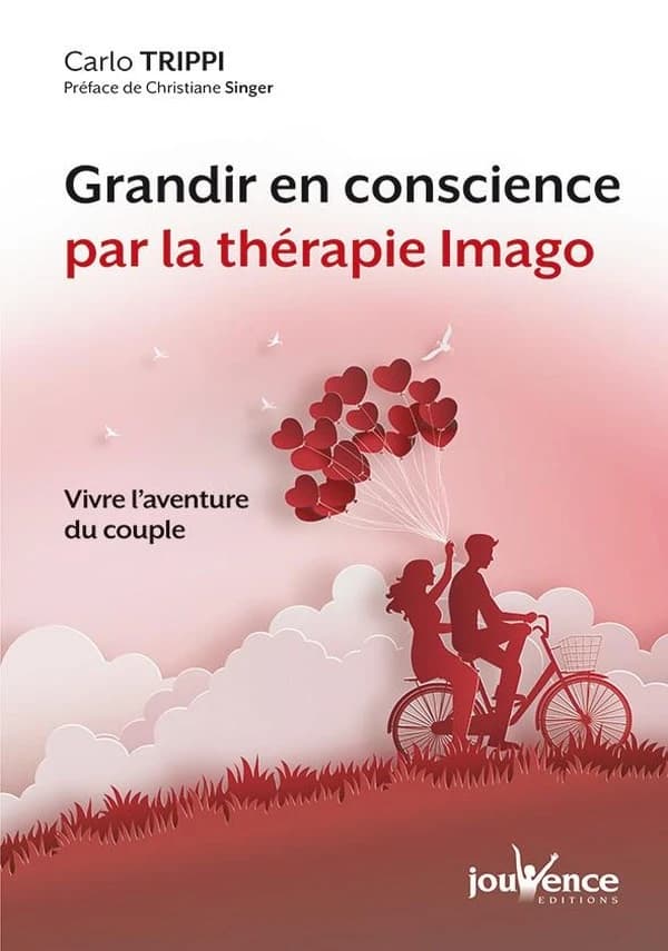 Vivre l'aventure du couple ; grandir en conscience par la thérapie Imago