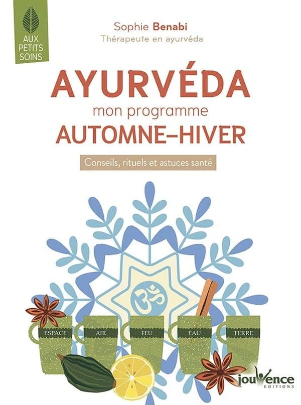Ayurvéda, mon programme automne-hiver : conseils, rituels et astuces santé