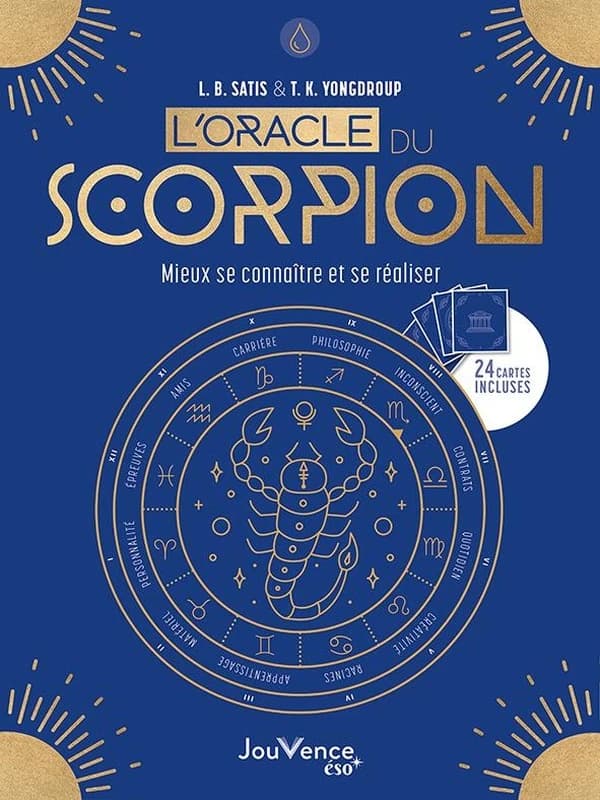 L'oracle du scorpion : mieux se connaître et se réaliser