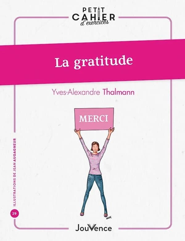 Petit cahier d'exercices : La gratitude