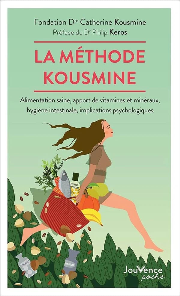 La méthode Kousmine : alimentation saine, apport de vitamines et minéraux, hygiène intestinale, implications psychologiques