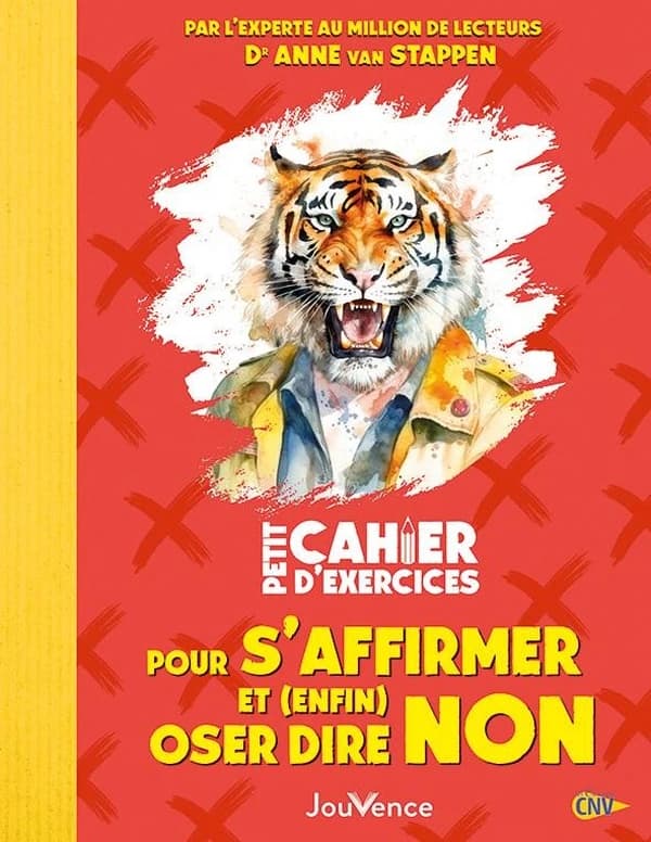 Petit cahier d'exercices : pour s'affirmer et (enfin) oser dire non