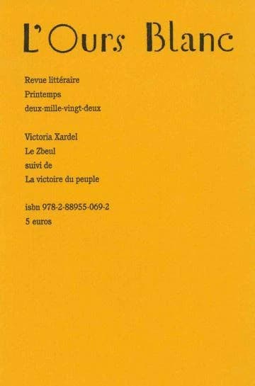 Le Zbeul ; suivi de La victoire du peuple