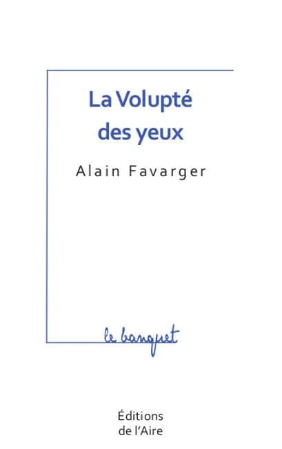 La volupté des yeux