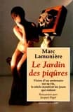 Le Jardin des piqûres : vision d'un centenaire sur sa vie, le siècle écoulé et les jours qui restent