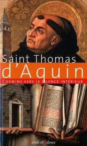 Chemins vers le silence intérieur avec Saint Thomas d'Aquin