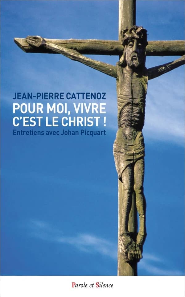 Pour moi, vivre c'est le Christ : entretiens avec Yohann Picquart
