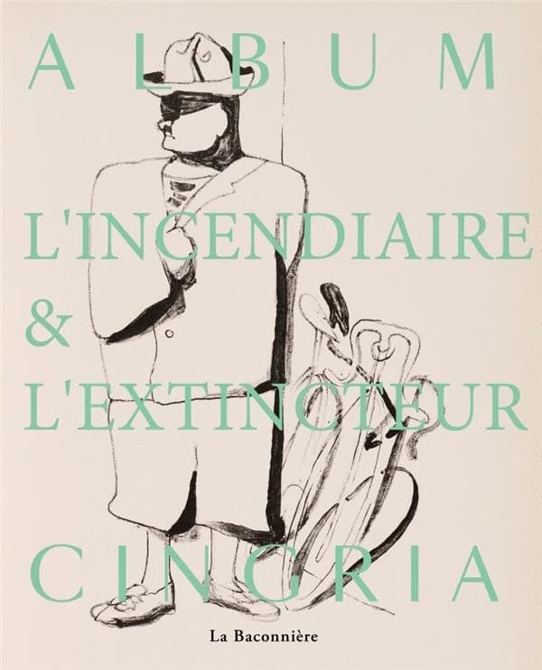 Cingria : l'incendiaire & l'extincteur