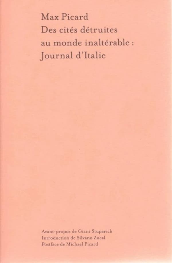 Des cités détruites au monde inaltérable : journal d'Italie