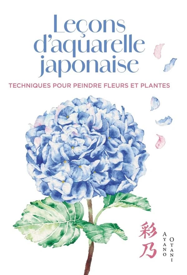 Leçons d'aquarelle japonaise : techniques pour peindre fleurs et plantes