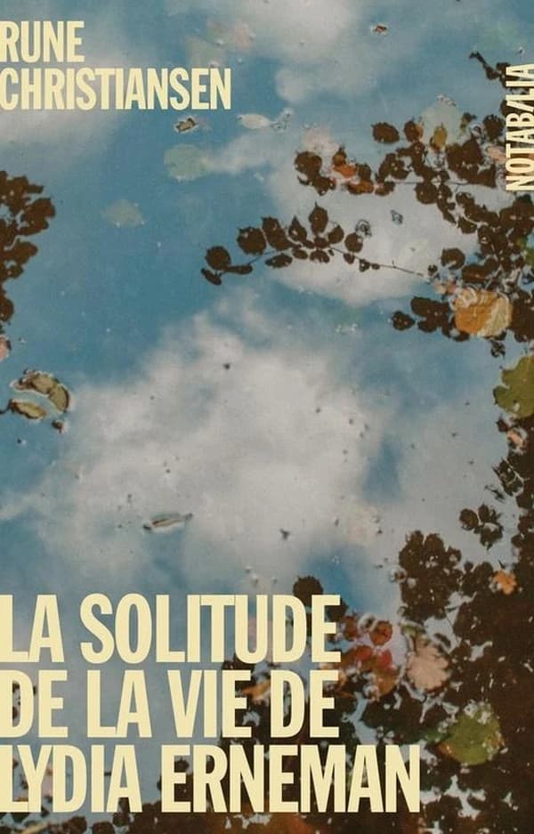 La solitude selon Lydia Erneman : roman