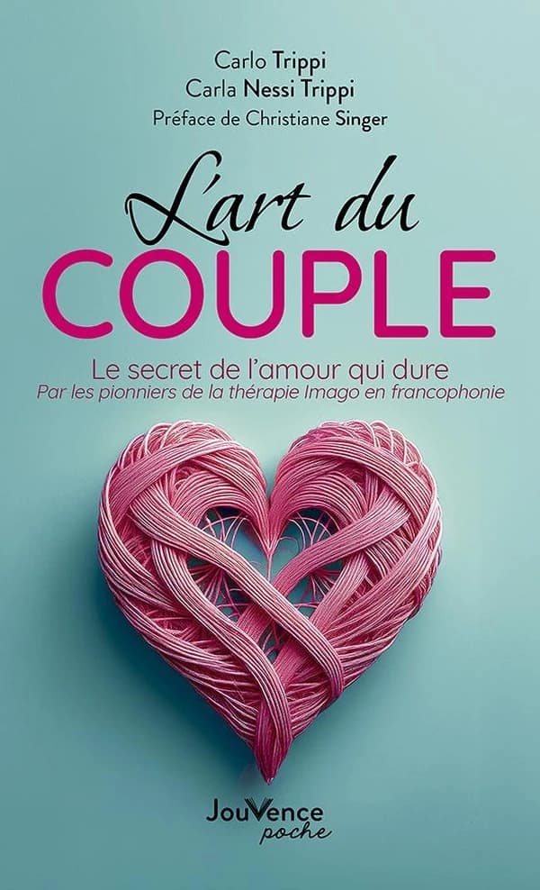 L'art du couple : le secret de l'amour qui dure : par les pionniers de la thérapie Imago en francophonie (Nouvelle éd. revue et actualisée) Carlo Trippi, Carla Nessi Trippi ; préface de Christiane Singer