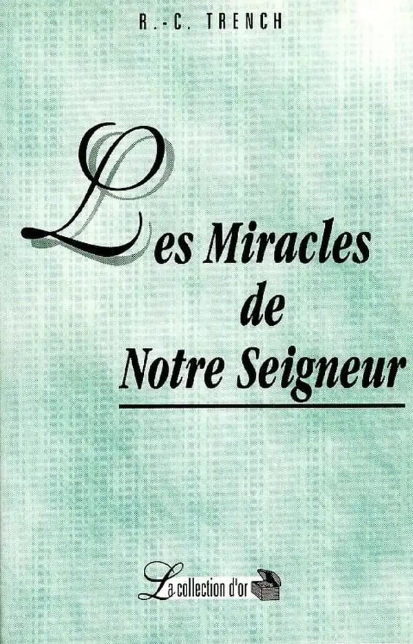 Les miracles de notre Seigneur