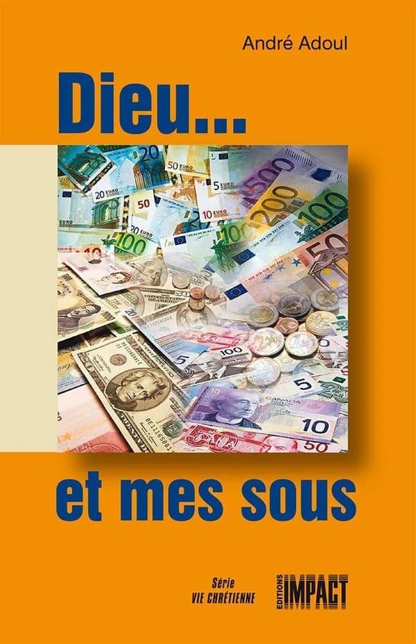 Dieu et mes sous