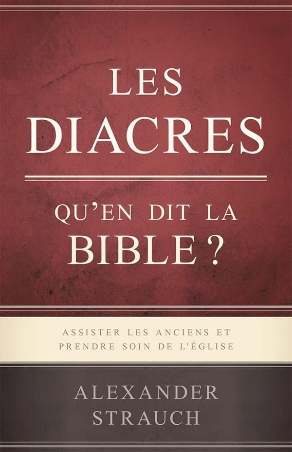 Les diacres ; qu'en dit la Bible ?