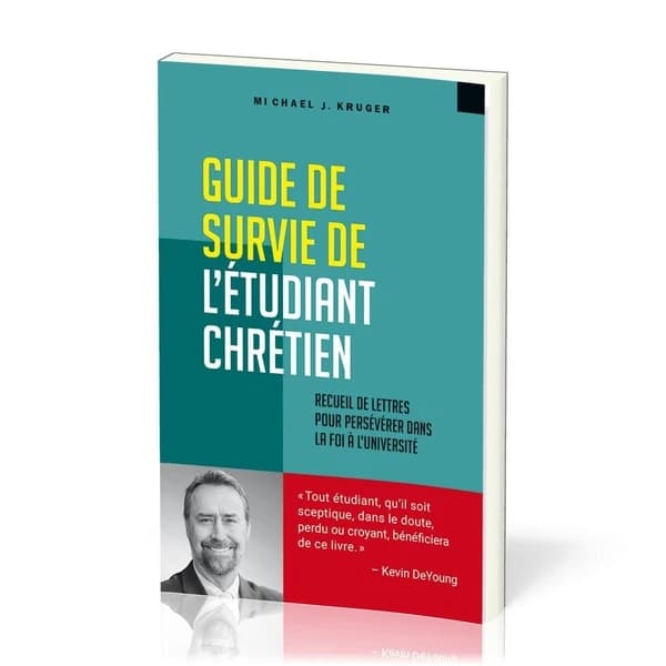Guide de survie de l'étudiant chrétien : Recueil de lettres pour persévérer dans la foi à l'université