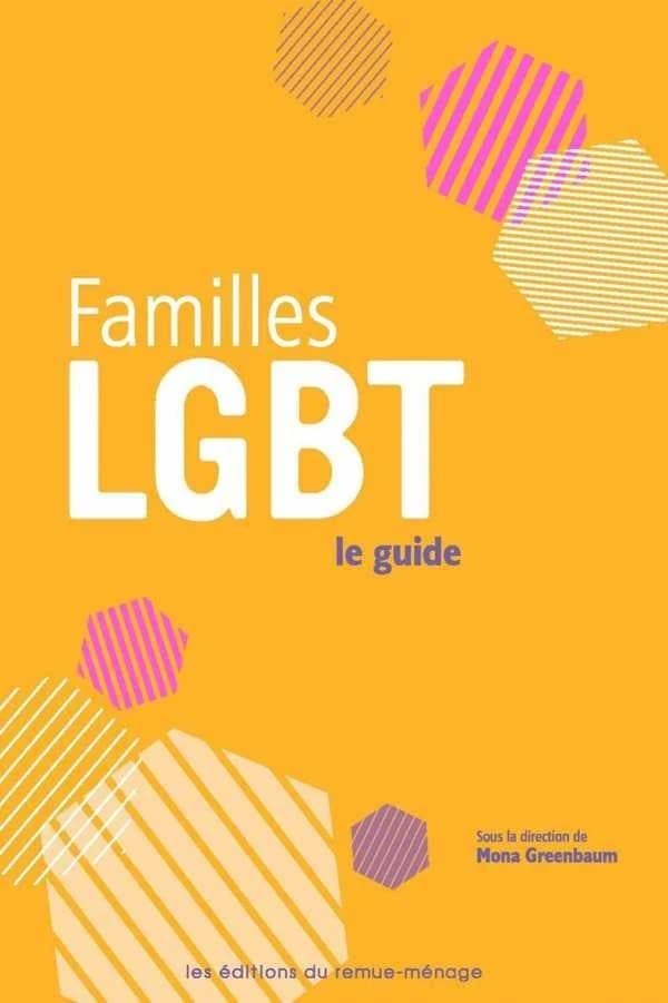 Familles LGBT : Le Guide