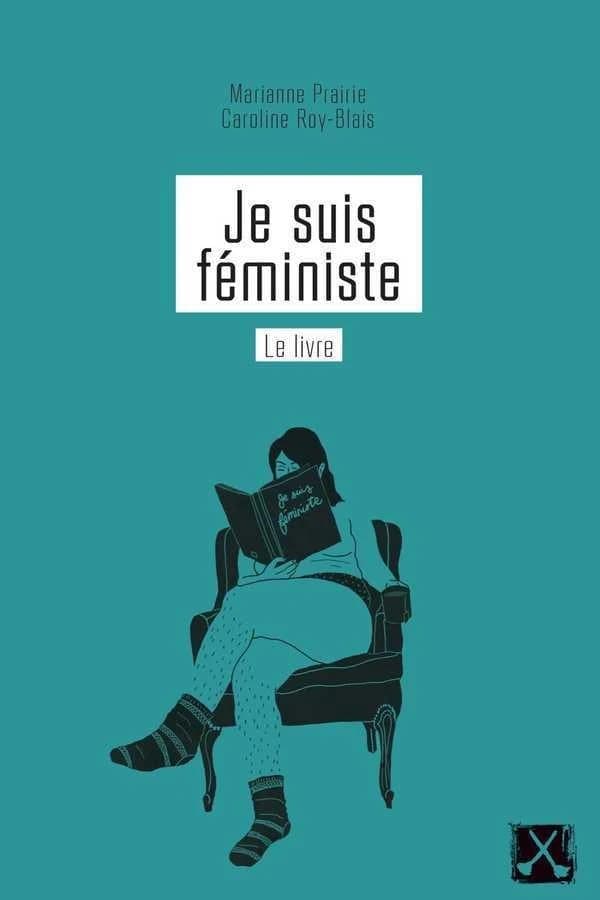 Je suis féministe ; le livre
