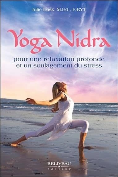 Yoga Nidra : pour une relaxation profonde et un soulagement du stress