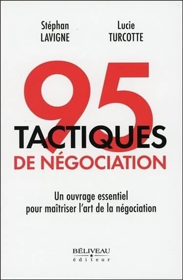 95 tactiques de négociation : un ouvrage essentiel pour maîtriser l'art de la négociation