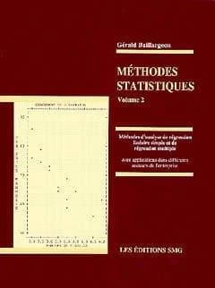 Méthodes statistiques Volume 2: méthodes d'analyse de régression linéaire simple & de régression multiple, 2ème ed 1995