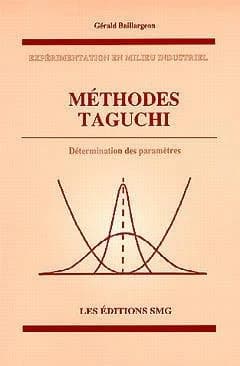 Méthodes TAGUCHI : determination des parametres (experimentation en milieu industriel)