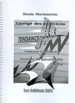 Valeurs mobilières et gestion de portefeuille : Corrigé des exercices, (3e édition)