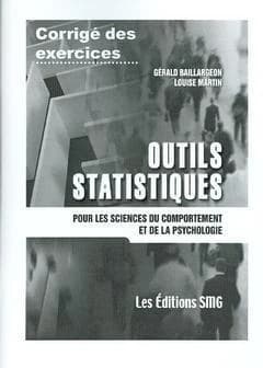 Outils statistiques : pour les sciences du comportement et de la psychologie : corrigés des exercices