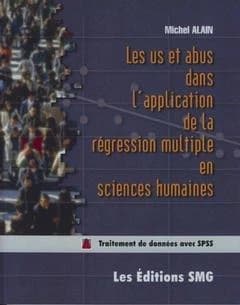 Les us et abus dans l'application de la regression multiple en sciences humaines avec cdrom fichiers