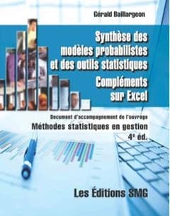Synthèse des modéles probabilistes et des outils statistiques ; compléments sur Excel (4e édition)