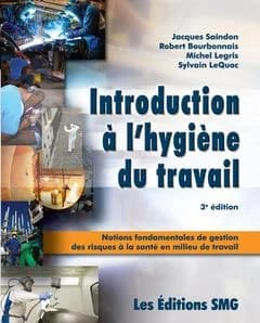 Introduction à l'hygiène du travail : Notions fondamentales de gestion des risques à la santé en milieu de travail