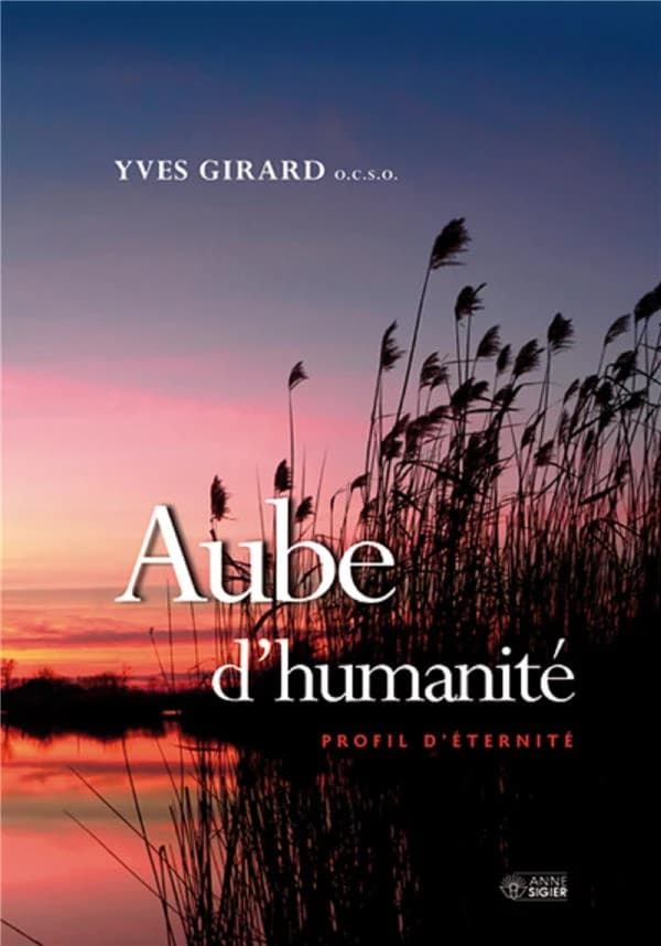 Aube d'humanité ; profil d'éternité