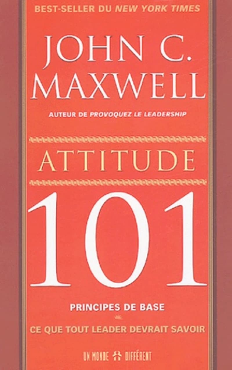 Attitude 101 principes de base